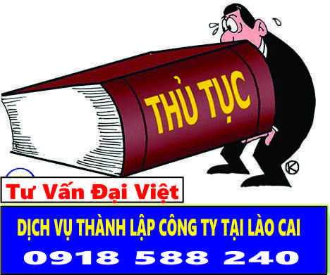 Dịch vụ thành lập công ty tại Lào Cai